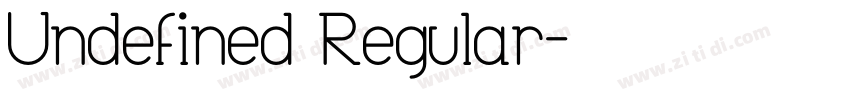 Undefined Regular字体转换